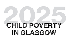2025 Child Poverty in Glasgow